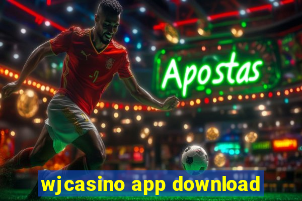 wjcasino app download